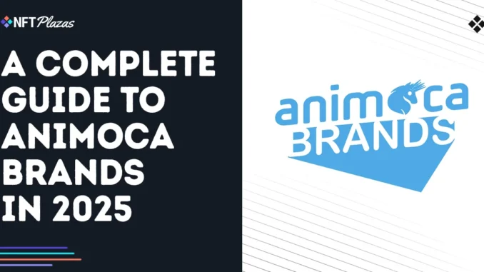 A Complete Guide to Animoca Brands in 2025