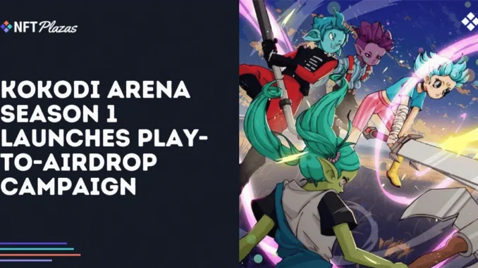 Kokodi Arena Season 1 Launches Play-to-Airdrop Campaign