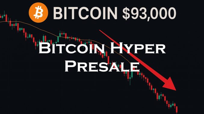 Bitcoin Hyper Presale Pushes Toward $28M As Bitcoin Slides To $93K.