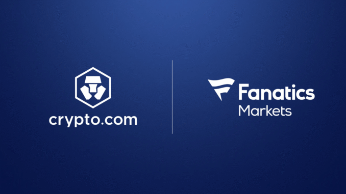 Fanatics Launches Fanatics Markets Through Strategic Partnership With Crypto.com