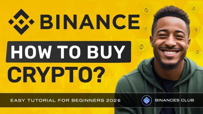 How to Buy Crypto on Binance - Easy Guide For Beginners 2026