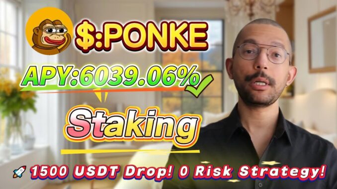 💵 Zero-risk Solana PONKE staking guide — even beginners can easily earn 6039.06% APY profits!