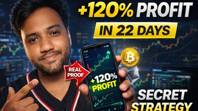 120% Crypto Profit in 22 Days 🔥 Secret Strategy Reveal | Live Trade Proof | Crypto Trading India