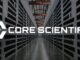 Core Scientific secures $500M financing from JPMorgan to enhance data center expansion