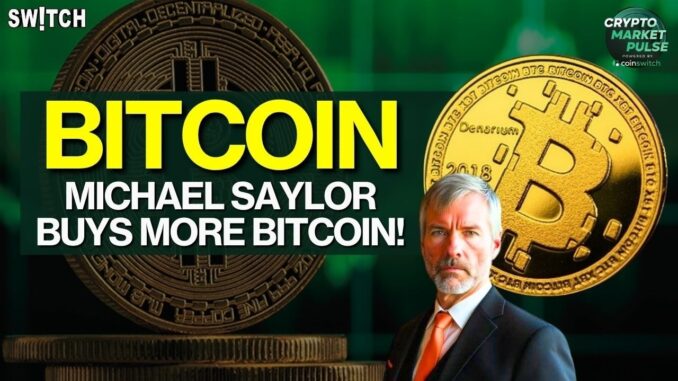 Crypto Market Pulse: Michael Saylor Buys More Bitcoin!। Top News of The Day। Powered by CoinSwitch
