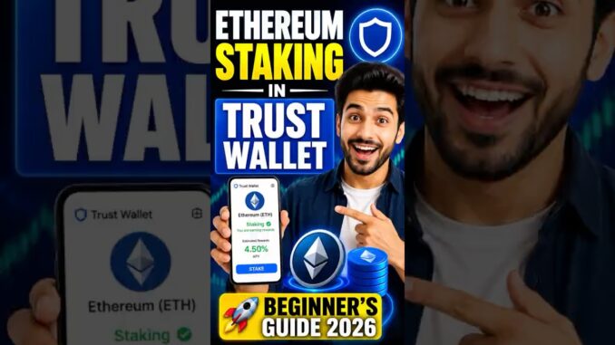 Ethereum Staking in Trust Wallet 🚀 Beginner’s Guide 2026